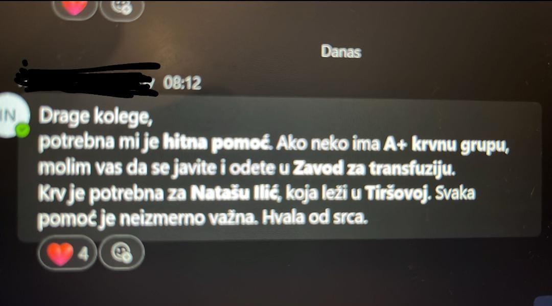 ХИТНО ЈЕ ПОТРЕБНА А+, КРВНА ГРУПА!
Крв је потребна за Наташу Илић, која лежи у Тиршовој.
Ко год може да помогне нека се јави у завод за Трансфузију крви!