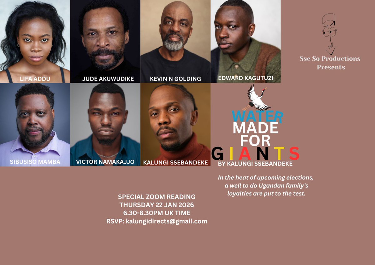Cast for Tonite’s special zoom reading of my play WATER MADE FOR GIANTS. LIFA ADDU, JUDE AKUWUDIKE, KEVIN N GOLDING EDWARD KAGUTUZI, 
SIBUSISO MAMBA, VICTOR NAMAKAJJO along with MANU KUREWA plus one more cast to be announced. Email kalungidirects@gmail.com to get the zoom link.