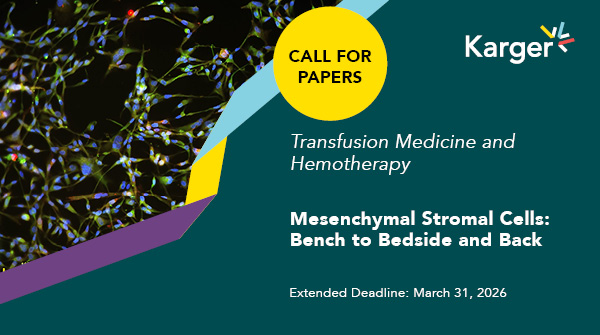 ResearchKarger's tweet image. 📢 Call for Papers in #TransfusMedHemother for "Mesenchymal Stromal Cells – From Bench to Bedside and Back"

📅 Extended Deadline: March 31, 2026
🔬 Contribute your research to our article collection
🔗 ow.ly/yi2j50XXabB
@KargerPublisher