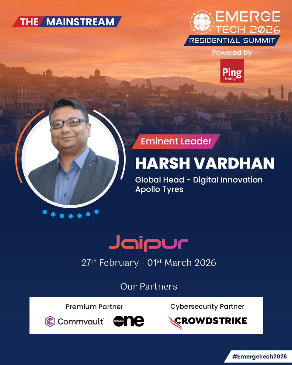TheMainstream7's tweet photo. We are delighted to welcome Harsh Vardhan, Global Head – Digital Innovation at Apollo Tyres, as an Eminent Leader at the #EmergeTech2026 Residential Summit, powered by #PingIdentity and presented by The Mainstream.

Explore What’s Ahead - https://t.co/ot8pVKOTKf

#TheMainstream https://t.co/VnVMkD7ZT8