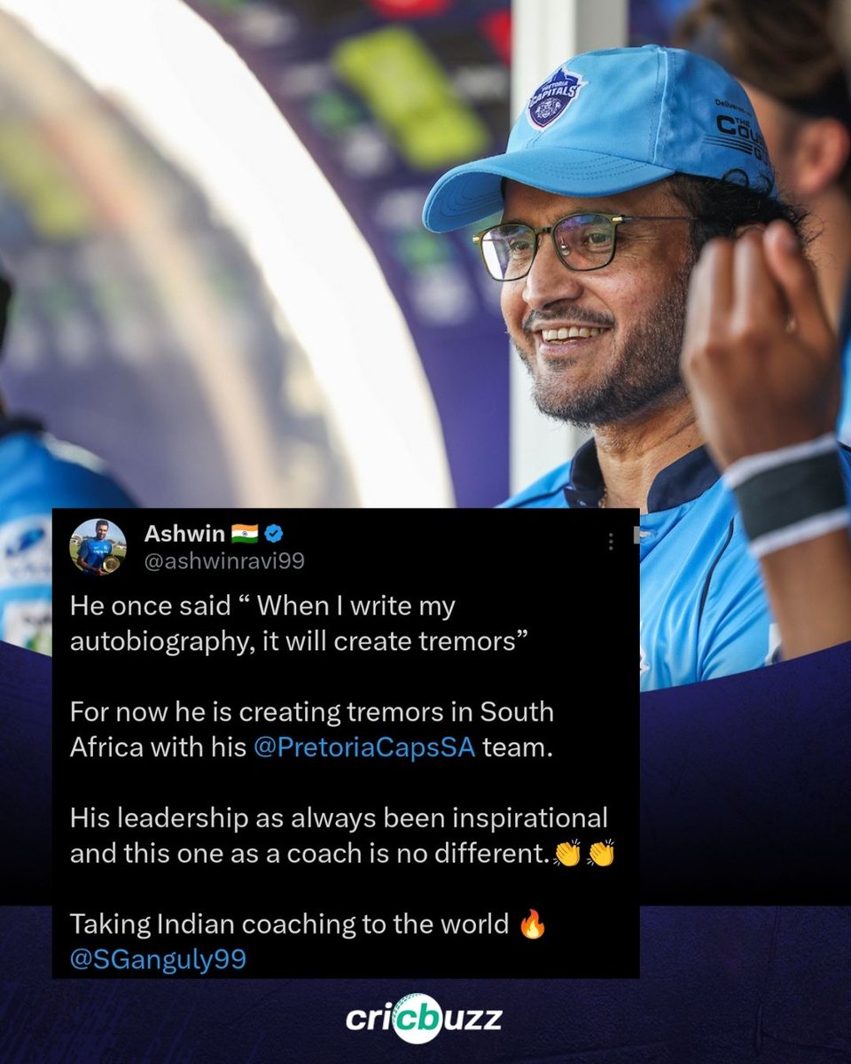cricbuzz's tweet photo. Rich praise from R Ashwin after Pretoria Capitals, coached by Sourav Ganguly, reached the #SA20 final. https://t.co/PMeGB1tTeH