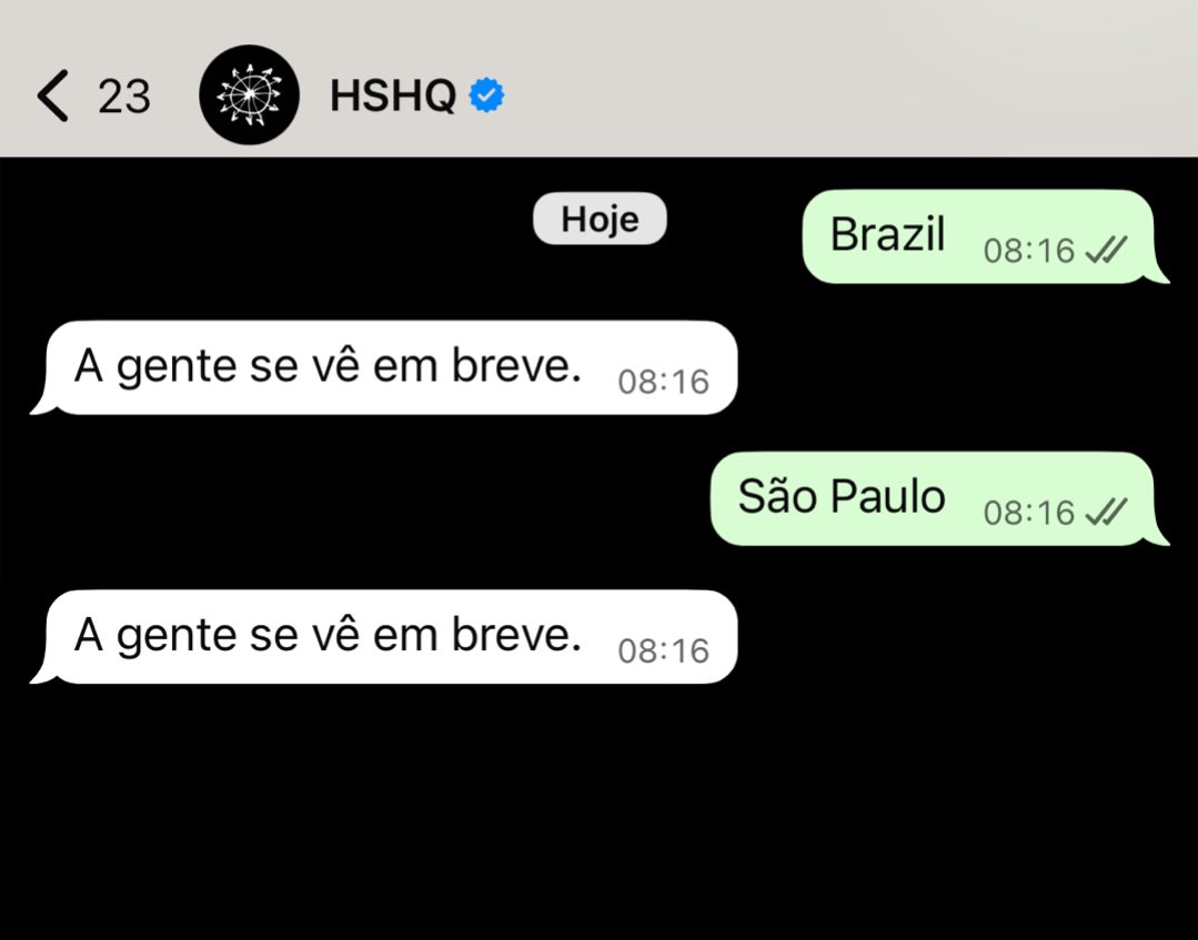 harrysbrasil's tweet image. MEU DEUS! Ao enviar a palavra “Brazil” e “São Paulo” para o HSHQ, eles respondem com a mensagem: “A gente se vê em breve.” 👀🇧🇷