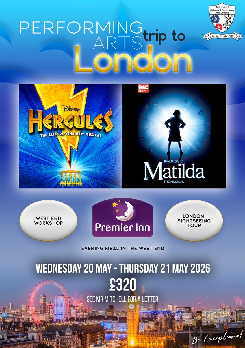 It's our annual Performing Arts Trip in May - see the poster for full details!
#TeamMillfield
#BeExceptional