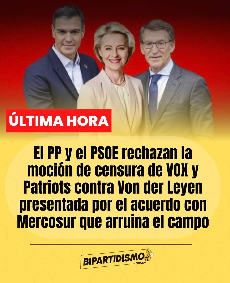 🔴 ÚLTIMA HORA | El PP y el PSOE rechazan la moción de censura de VOX y Patriots contra Von der Leyen presentada por el acuerdo con Mercosur que arruina al campo.

gaceta.es/europa/el-pp-y…
