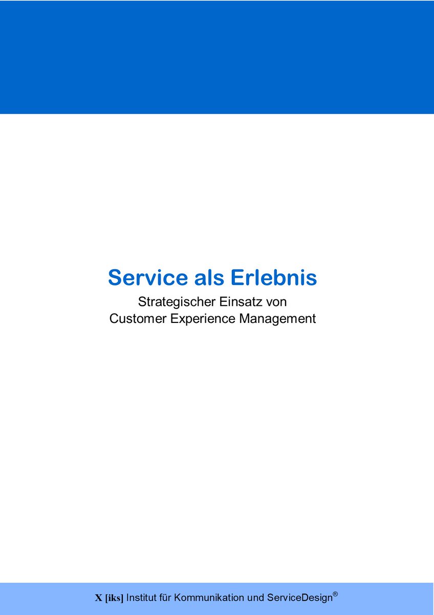 Serviceforscher's tweet photo. Service entwickelt sich zunehmend vom funktionalen Unterstützungsprozeß zu einem zentralen Erlebnis- und Wertschöpfungsfaktor. Das ist das Fazit der #Studie „#Service als #Erlebnis!“: https://t.co/SpNtuM2mL3 https://t.co/Dn9PmUziOP