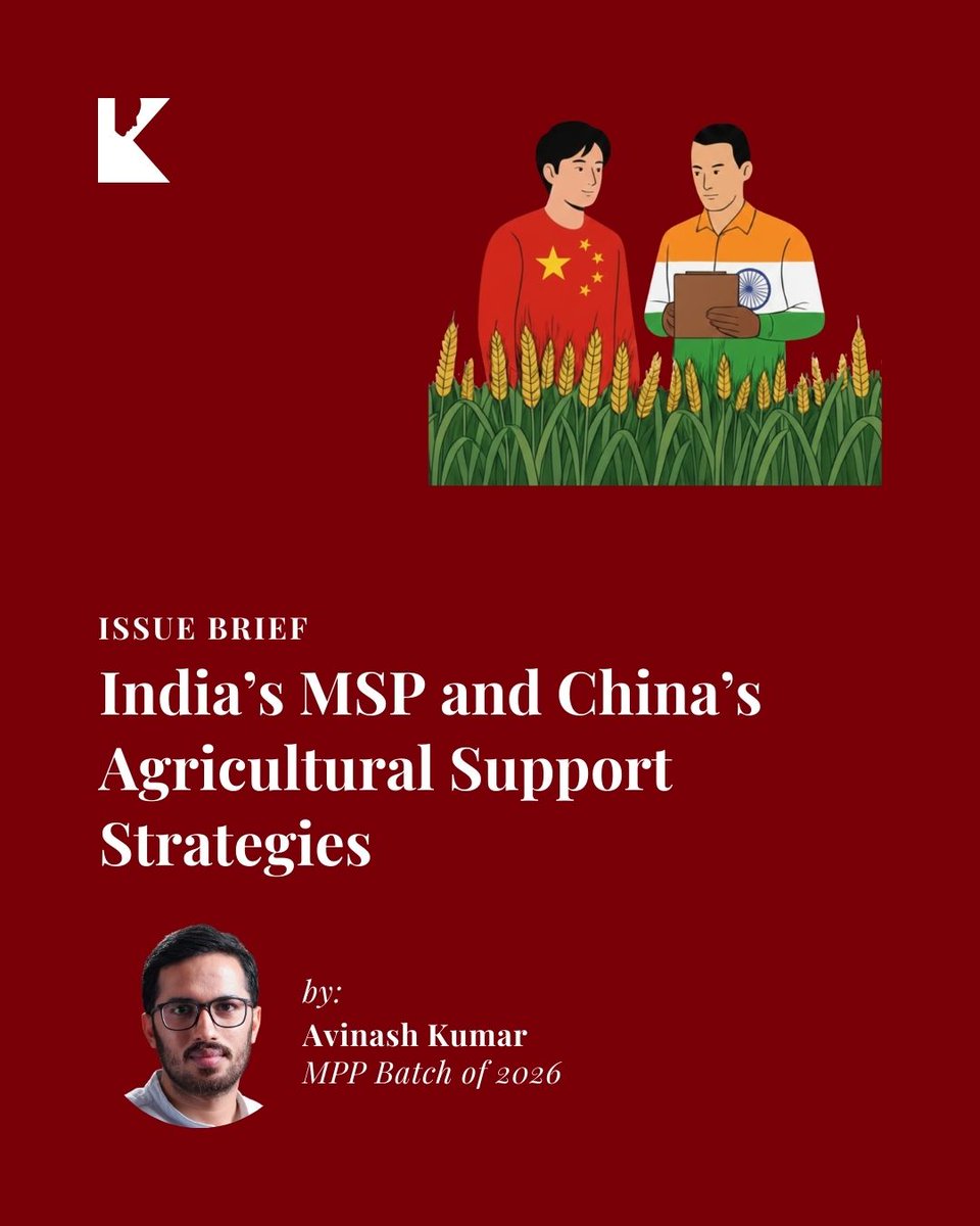 KautilyaSPP's tweet photo. Avinash Kumar (MPP 2026) compares India’s MSP regime with China’s agricultural support model to examine impacts on productivity, farmer welfare, trade, and WTO compliance. Using the Advocacy Coalition Framework, the brief shows how entrenched policy beliefs shaped divergent paths: India’s MSP boosted food security and incomes but created inefficiencies and trade frictions, while China’s investment- and technology-led approach drove productivity and rural incomes at environmental and regulatory costs. The paper distils key trade-offs and reform lessons for agricultural policy.

Read More:
https://t.co/vTUVukJvNE

#KSPP #Kautilya #PublicPolicy #AgriculturalPolicy #ComparativePolicy #FoodSecurity #FarmerWelfare #GlobalTrade