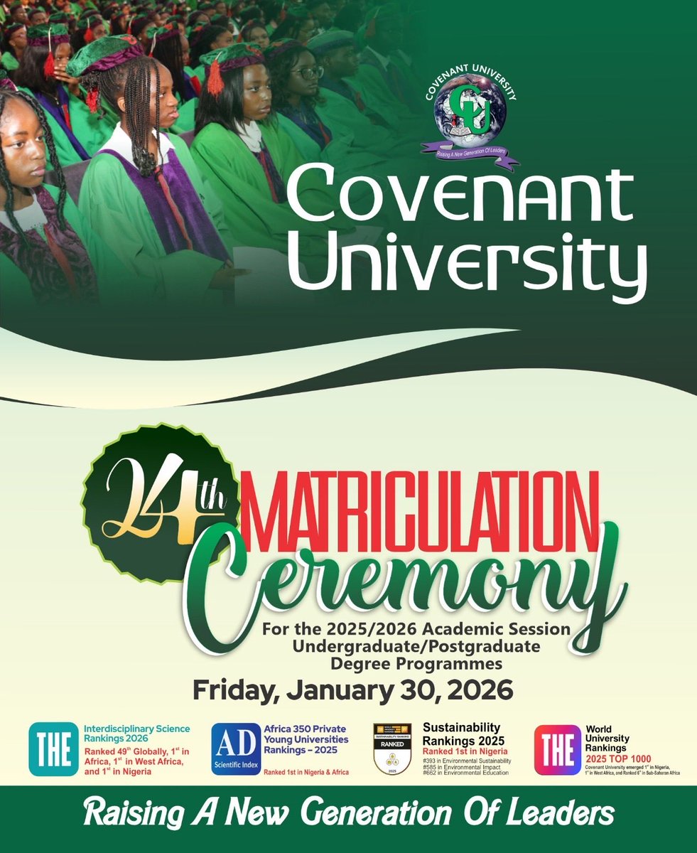 CUHEBRON's tweet photo. Covenant University matriculation for the 2025/2026 Session will be holding on the 30th of January, 2026.
Details are on the flyer!
#covenantuniversity #cuhebron #HigherEducation #admisions #newgenerationofleaders #fyp https://t.co/zr8V6OIpOZ