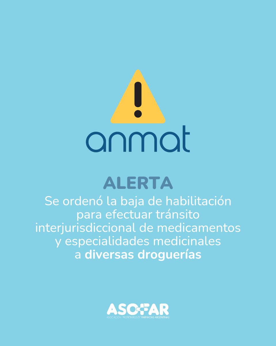 asofararg's tweet photo. ⚠️ ANMAT ordenó la baja de habilitación para efectuar tránsito interjurisdiccional de medicamentos y especialidades medicinales a diversas droguerías: https://t.co/AZfzHcT0Pf https://t.co/ms7TTgJTk0
