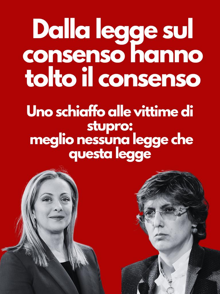 Dalla legge sul consenso hanno tolto il consenso. Il testo proposto dalla senatrice Bongiorno non solo smonta radicalmente la legge approvata all'unanimità alla Camera dei deputati, ma segna un passo indietro incredibile nella tutela delle vittime di stupro. 

Di consenso non si