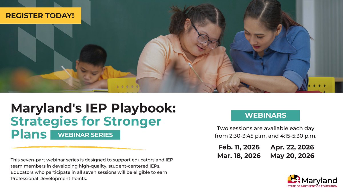 Attention educators! MSDE is hosting a seven-part webinar series, Maryland's IEP Playbook: Strategies for Stronger Plans, to support educators and IEP team members in developing high-quality, student-centered IEPs. Join us for the next webinar on Feb. 11. For more information and