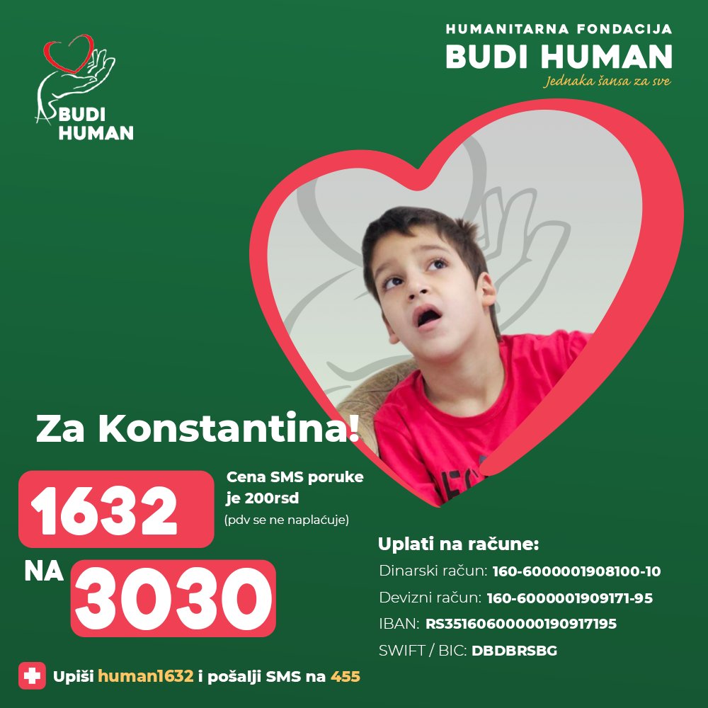 Pomozimo Konstantinu!

Upišimo 1632 i pošaljimo SMS na 3030

budihuman.rs/korisnik/1632/…

#budihuman #jednakašansazasve #zaprati #konstantinđurić
