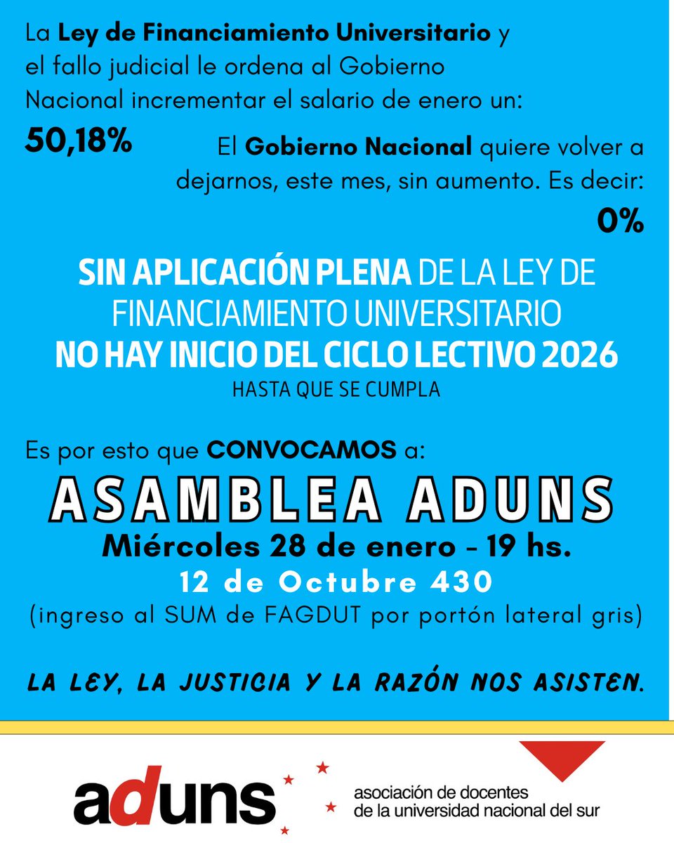 Tal como anunciáramos vamos a convocar a ASAMBLEA ADUNS para comenzar a preparar el NO INICIO del CICLO LECTIVO 2026, habida cuenta del estado de situación actual de nuestros salarios y otras cuestiones,

Será el miércoles 28 de enero a las 19 hs. en el SUM de FAGDUT ubicado en