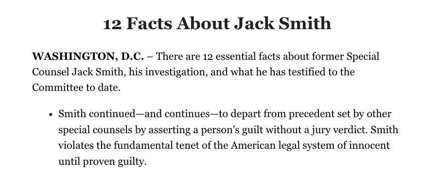 kyledcheney's tweet image. The first "fact" in House Republicans' facts about Jack Smith is ... not a fact. Prosecutors literally can't bring a case unless they think they can prove it beyond a reasonable doubt. Anytime DOJ charges a person, they are declaring a belief that the person is guilty.