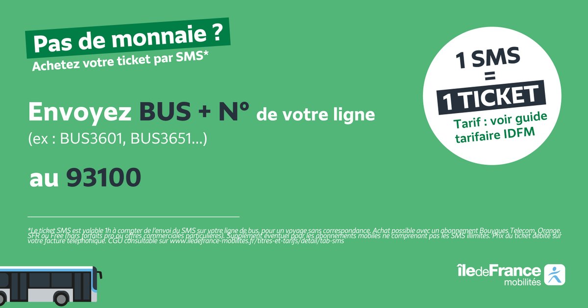 Pas de monnaie pour un ticket ? 👛
UNE SOLUTION : envoyez BUS suivi du numéro de votre ligne (ex : BUS3601) par SMS au 93100 📱 et recevez votre ticket à 2,55 € (prélevé sur votre forfait mobile) 👍🚌