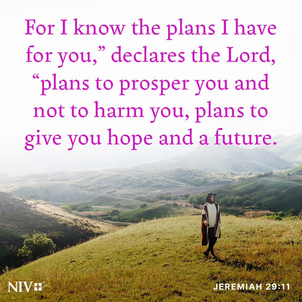 NIVBible's tweet image. For I know the plans I have for you,” declares the Lord, “plans to prosper you and not to harm you, plans to give you hope and a future. Then you will call on me and come and pray to me, and I will listen to you.  Jeremiah 29:11-12