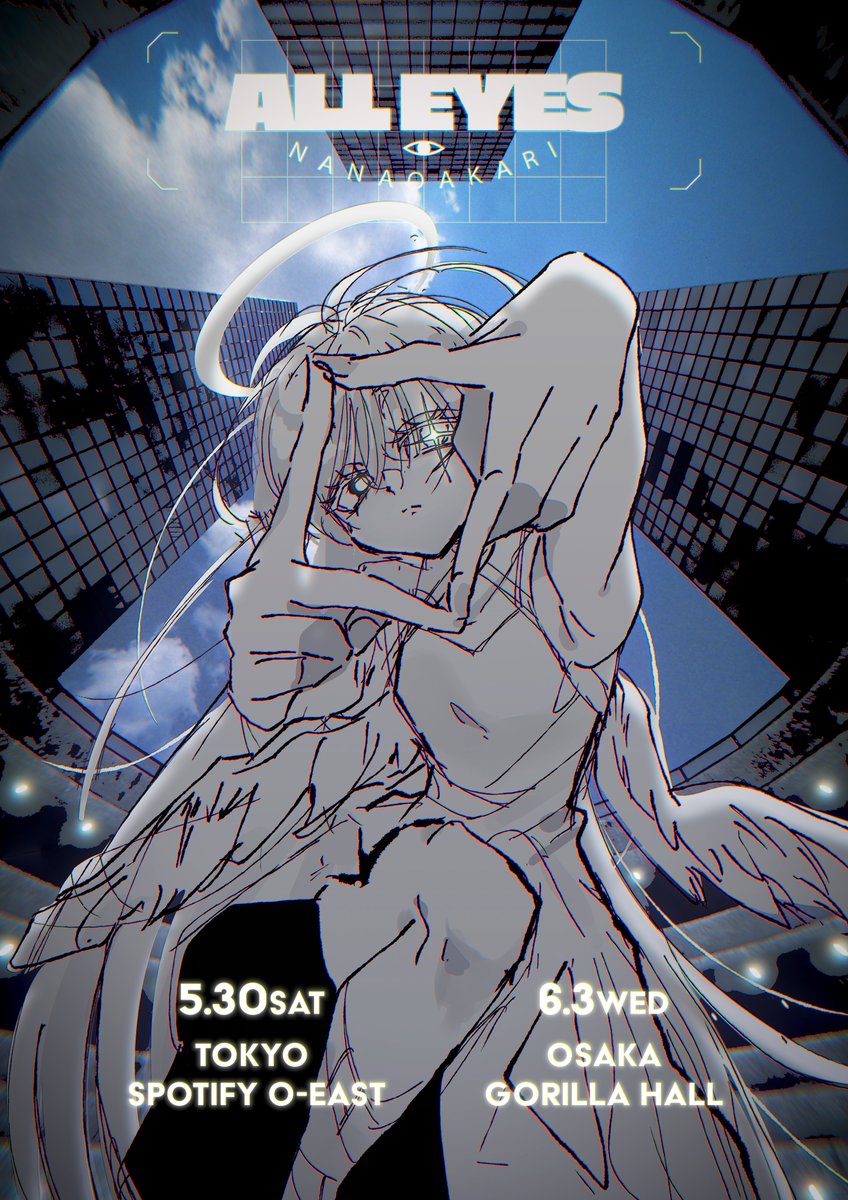 NANAO_STAFF's tweet image. 【𝐿𝐼𝒱𝐸】
東阪ワンマンライブ 開催決定👁

NANAOAKARI 7th anniversary stage.6 「ALL EYES」

▽5/30(金)
東京・Spotify O-EAST
開場 17:30/ 開演 18:30

▽6/3(水)
大阪・GORILLA HALL OSAKA
開場 18:45/ 開演 19:30

大きなLED画面を背負って魅せる東京・大阪だけの特別公演
タイトル「ALL…