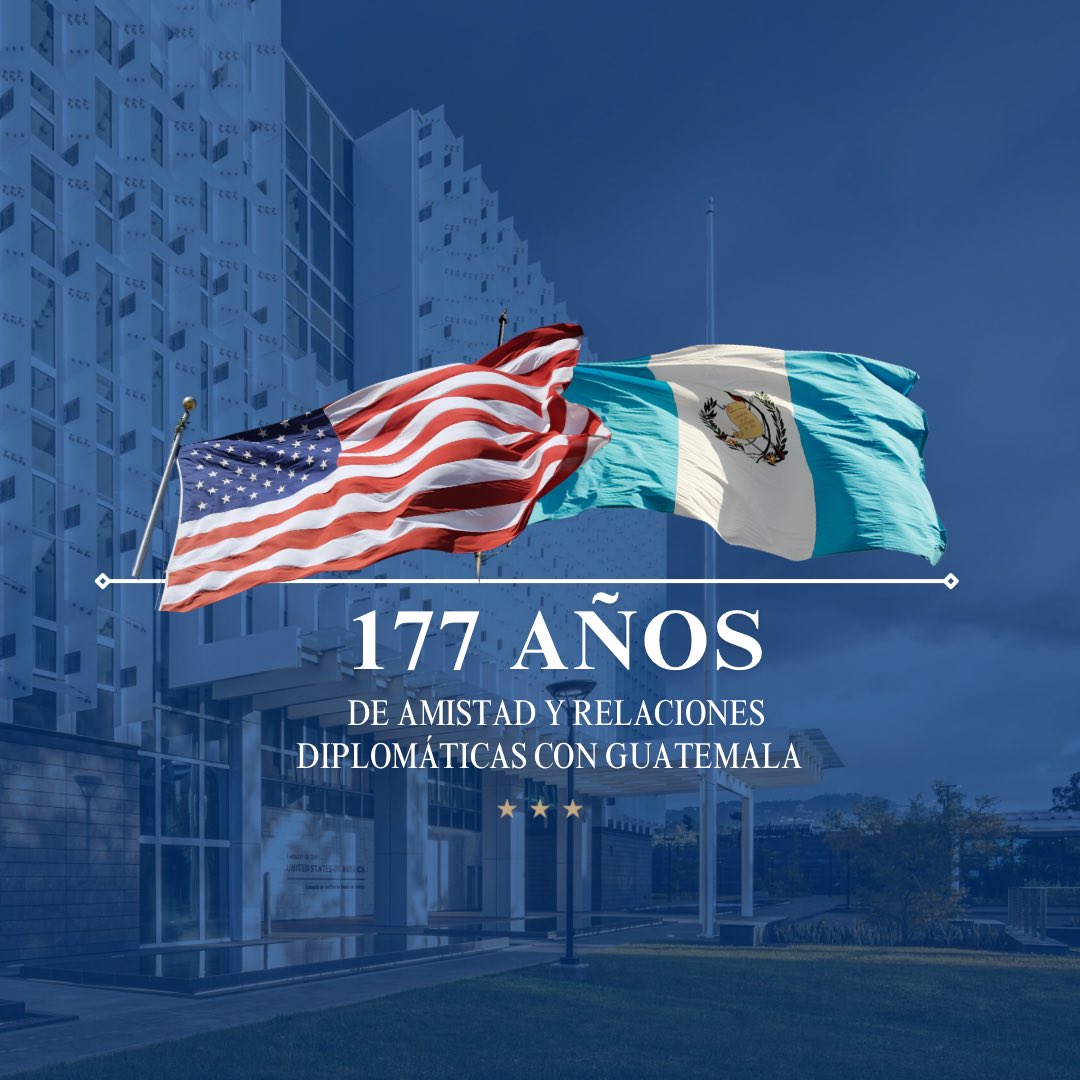 usembassyguate's tweet photo. Celebramos 177 años de relaciones diplomáticas con Guatemala, una amistad basada en la cooperación 🇺🇸🤝🇬🇹. La visión y los valores que nos unen nos impulsan a seguir trabajando juntos para hacer nuestra región más segura, más fuerte y más próspera, mientras nos acercamos a la conmemoración de los 250 años de la independencia de los Estados Unidos y de la fundación de la ciudad de Guatemala. #Freedom250