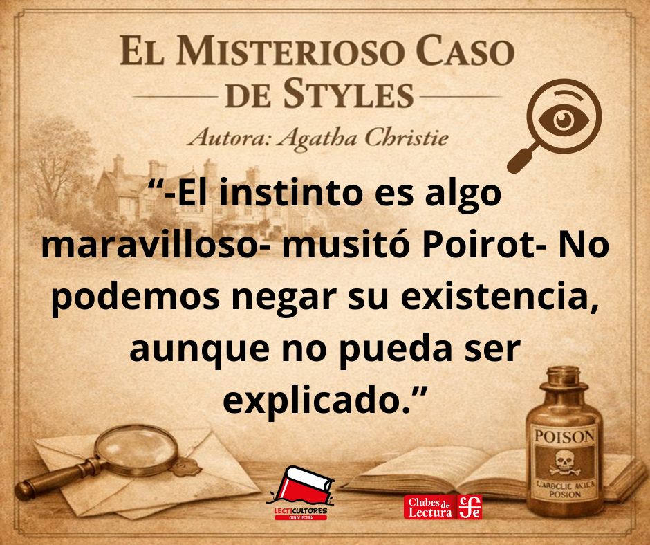 #Lectifrase #elmisteriosocasodestyles
#agathachristie
#LecturaDeLaSemana
#LibroRecomendado
#LeerTransforma
#ComunidadesLectoras
#SomosClubesDeLecturaFCE 
#LecticultoresClub 
 #Leer #Books
#Literatura #repúblicadelectores