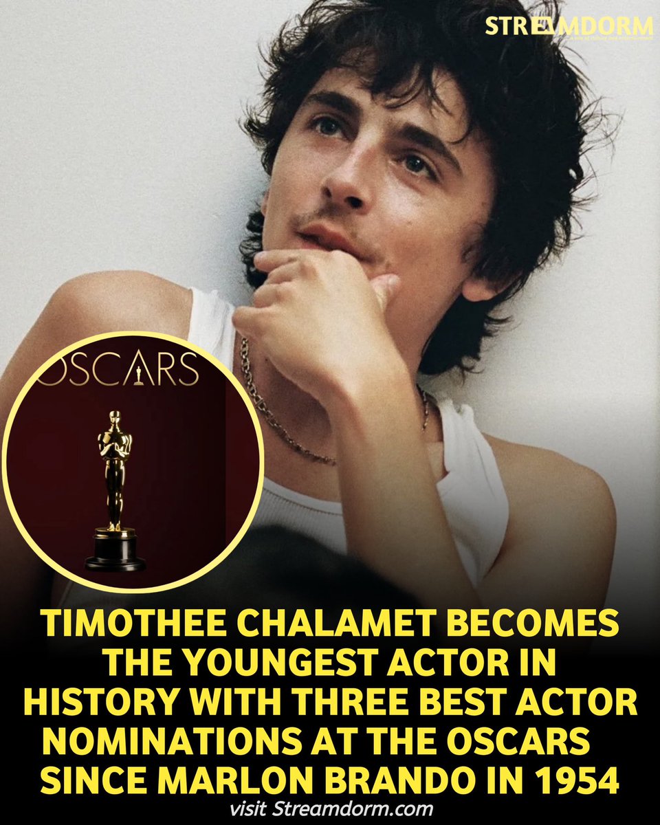 Streamdorm_'s tweet photo. Timothee Chalamet becomes the youngest actor in history with three Best Actor nominations at the #Oscars    since Marlon Brando in 1954.

- Call Me By Your Name (2018)
- A Complete Unknown (2024)
- Marty Supreme (2025) https://t.co/MMYDt5Xw3F