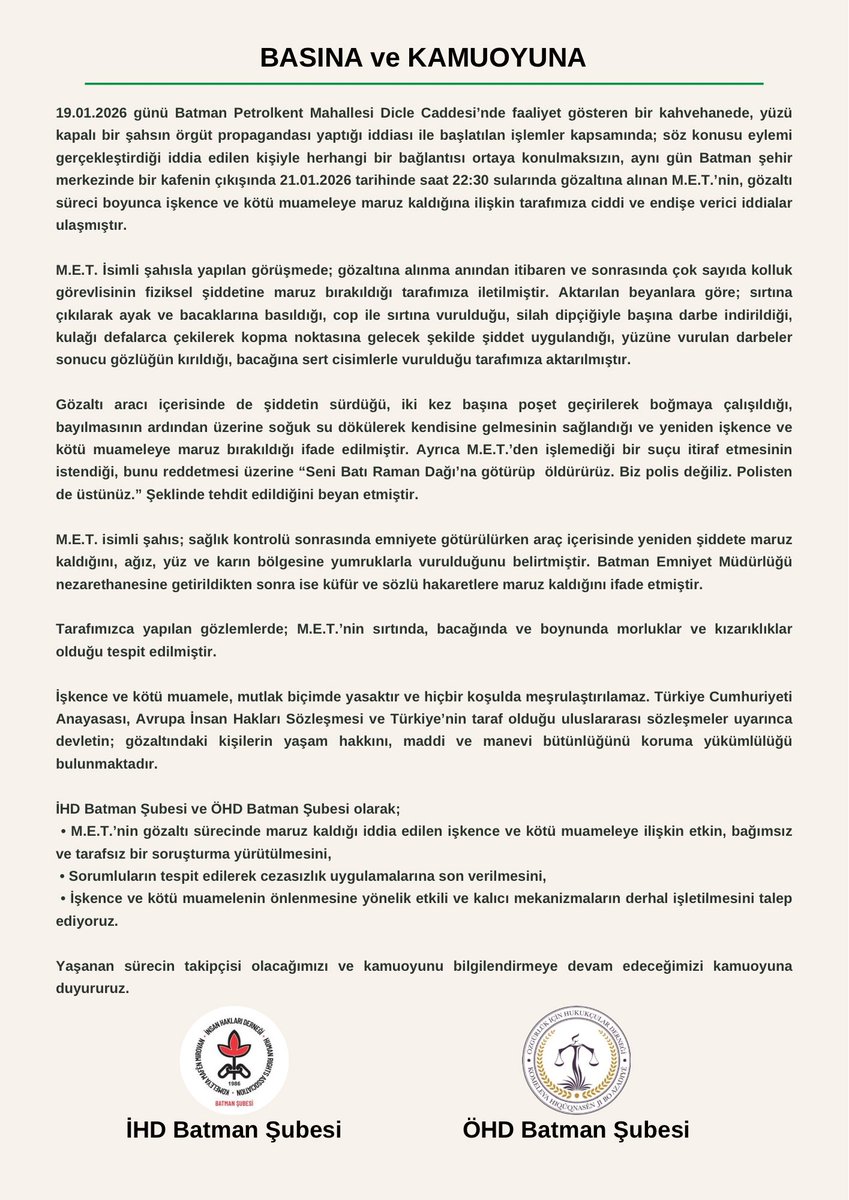 19.01.2026 günü Batman Petrolkent Mahallesi Dicle Caddesi’nde faaliyet gösteren bir kahvehanede, yüzü kapalı bir şahsın örgüt propagandası yaptığı iddiası ile başlatılan işlemler kapsamında; söz konusu eylemi gerçekleştirdiği iddia edilen kişiyle herhangi bir bağlantısı ortaya