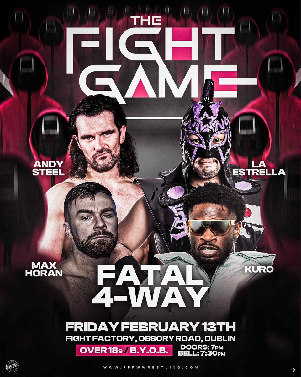 FFPWIreland's tweet photo. ���  MATCH ANNOUNCEMENT

Massive fatal 4 way -  ANDY STEEL vs KURO vs MAX HORAN vs the debuting LA ESTRELLA!

📅 Friday Feb 13th
🕐 Doors 7pm/ first bell 7.30pm
🍻 Over 18s

50% of tickets gone already!

🎟: https://t.co/r2xfAJ9CiB

#IrishWrestling #ffpw https://t.co/uQ7ndGnvIY