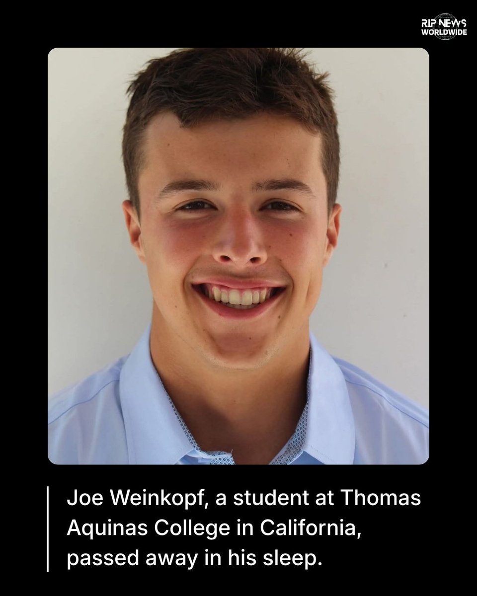 _DiedSuddenly's tweet photo. Joe Weinkopf, a student at Thomas Aquinas College in California, passed away in his sleep. His unexpected death has left classmates, faculty, and the wider college community deeply shaken. https://t.co/2QkGWnyWGm