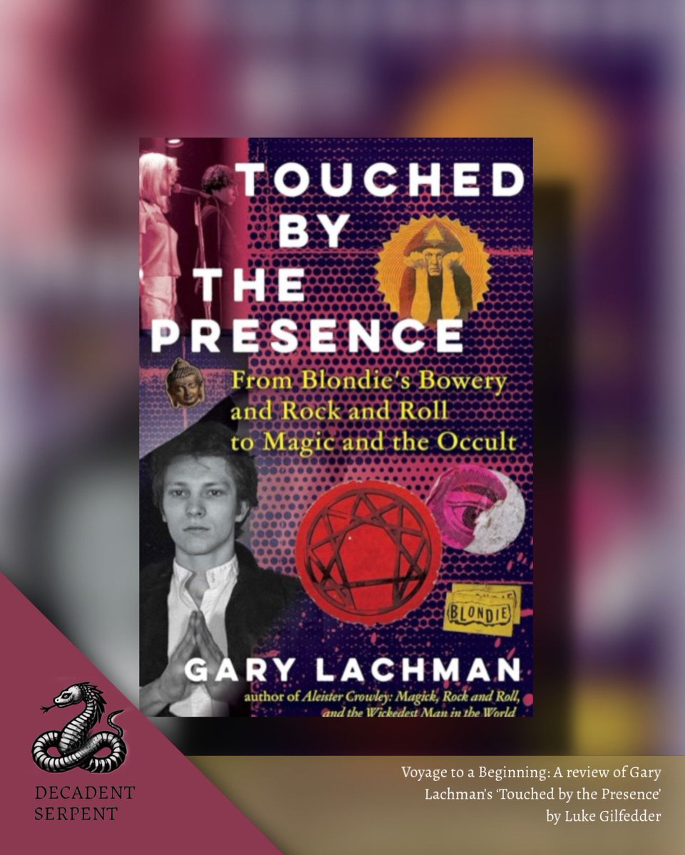 DecadentSerpent's tweet photo. 'Touched by the Presence, @GaryLachman's memoir, belongs to no genre save its own. It is, like its author, an outsider.' @lukesgilfedder reviews the former Blondie bassist's journey from rockstar to author on consciousness, counterculture, and Western esotericism. Published by @InnerTraditions.