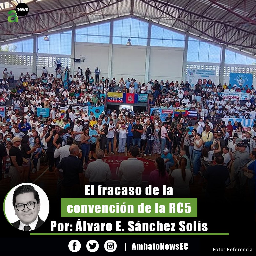 #Opinión
La reciente Convención Nacional del movimiento Revolución Ciudadana (RC5), celebrada en Manta los días 17 y 18 de enero de 2026, pretendía ser un punto de inflexión para revitalizar el correísmo en Ecuador. Sin embargo, el evento se convirtió en un rotundo fracaso,
