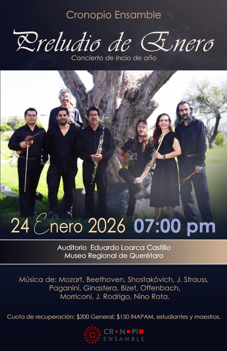 PRELUDIO DE ENERO.
Música de Cámara, por Cronopio Ensamble.
🗓️Sábado 24 de enero de 2026.
⏰19:00 horas.
🎟️CUOTA DE RECUPERACIÓN GENERAL: $200 PESOS
-INAPAM, MAESTROS Y ESTUDIANTES: $150 PESOS.

Preludio de Enero es el concierto con el que Cronopio Ensamble inaugura el año 2026: