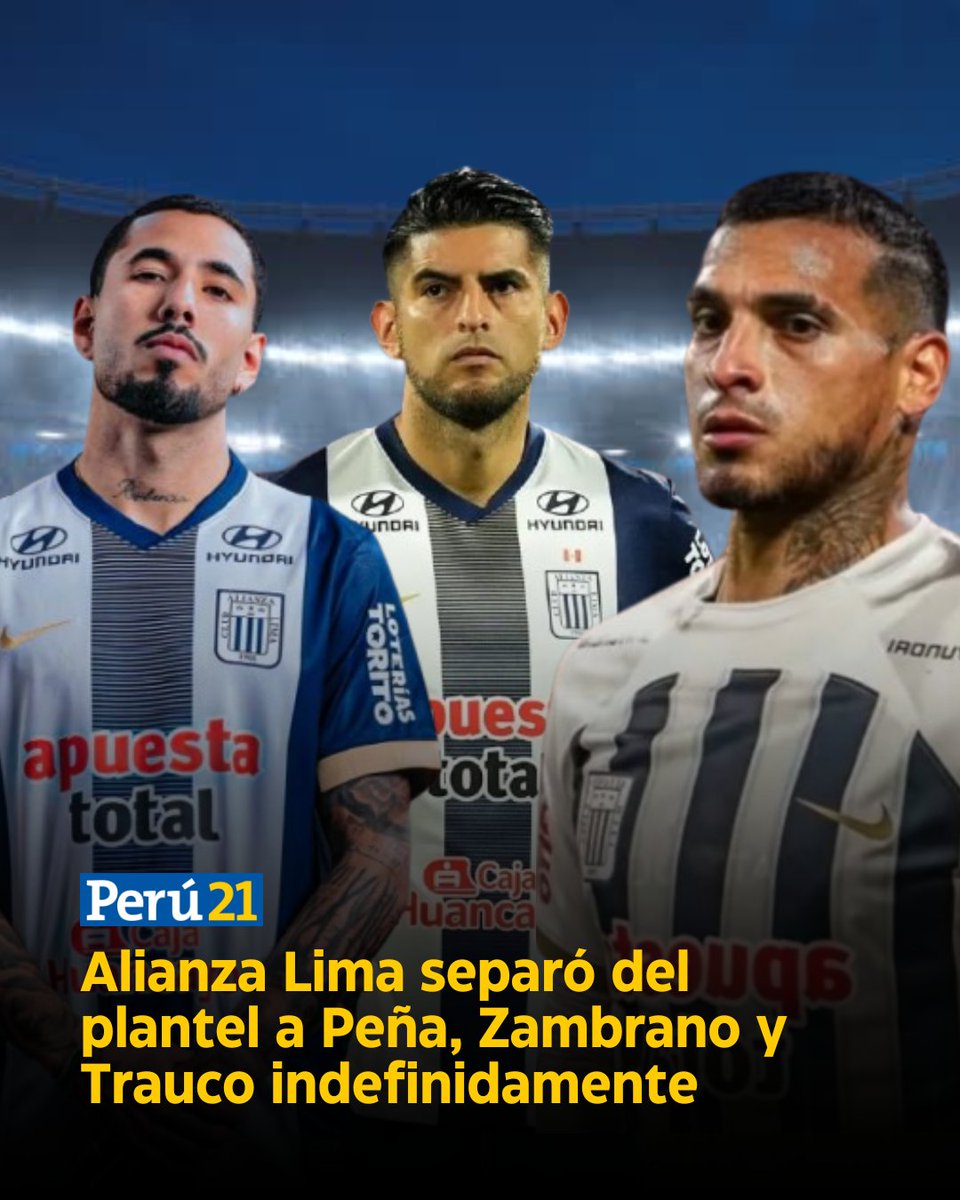 🔴⚽ Alianza Lima ha decidido separar indefinidamente de su plantel de futbolistas 2026 a Sergio Peña, Carlos Zambrano y Miguel Trauco tras la presunta denuncia por abuso sexual contra ellos.

➡️ Los tres jugadores en mención no participarían más de los entrenamientos del 'equipo