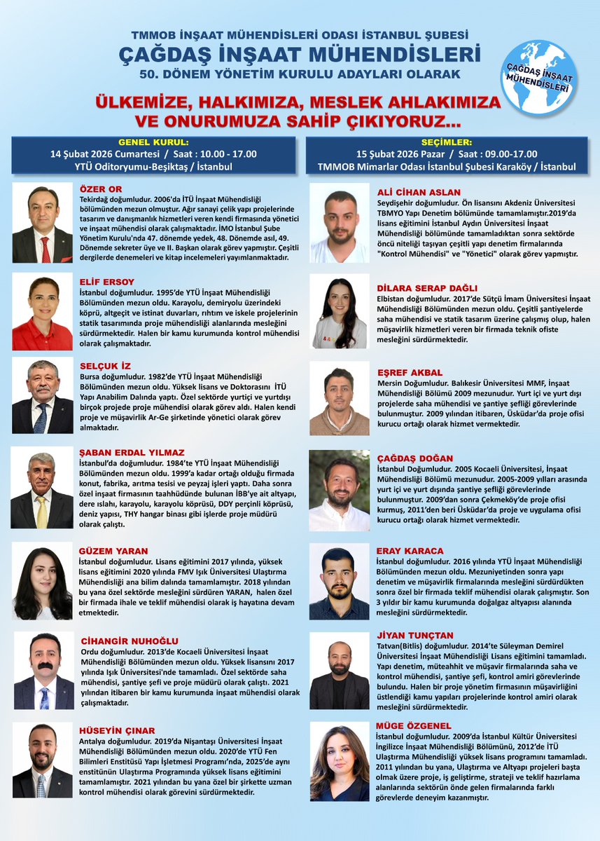 cagdasinsaatmuh's tweet photo. Değerli Meslektaşlarımız,
14-15 Şubat 2026 tarihlerinde yapılacak olan TMMOB İnşaat Mühendisleri Odası İstanbul Şubesi 50. Dönem Olağan Genel Kurul ve Seçimlerine tüm meslektaşlarımızı bekliyoruz.
ÇAĞDAŞ İNŞAAT MÜHENDİSLERİ
GENEL KURUL
14 Şubat 2026 Cumartesi / Saat : 10.00 - 17.00
Yıldız Teknik Üniversitesi Oditoryumu Beşiktaş / İstanbul
SEÇİMLER
15 Şubat 2026  Pazar / Saat : 09.00 - 17.00
Mimarlar Odası İstanbul Büyükkent Şubesi Karaköy / İstanbul