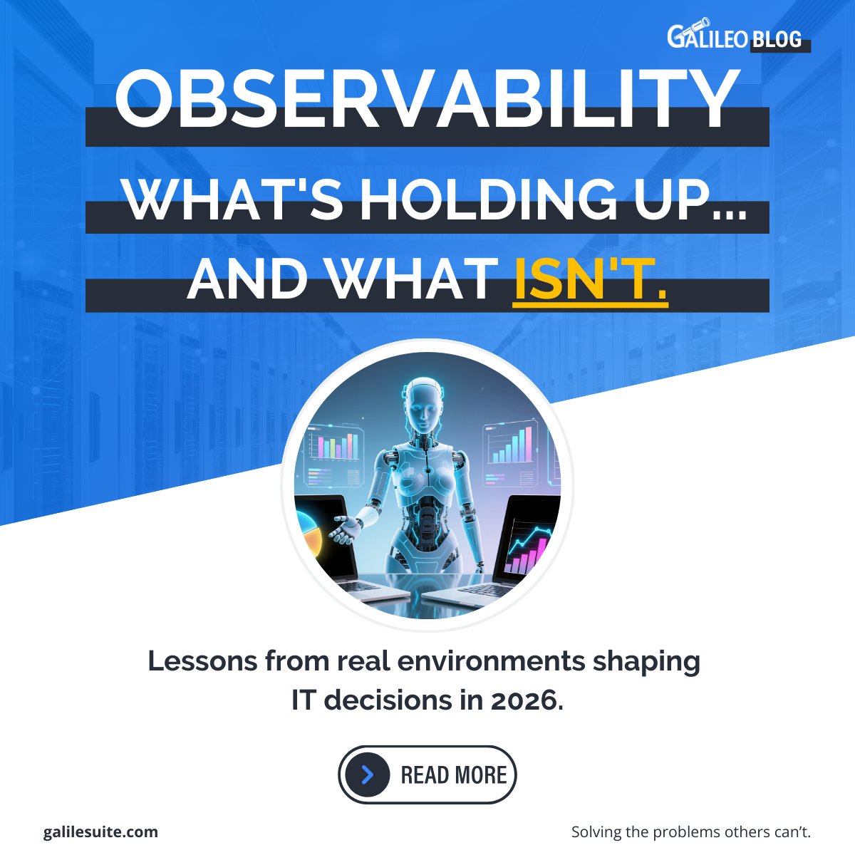 Galileo reflects on how observability is being stress-tested in real environments, and what’s proving reliable as expectations rise in 2026. 
links.galileosuite.com/3NHKlXA 
⚡BONUS:  We’ll explore these themes more deeply in an upcoming live executive discussion. Stay tuned...