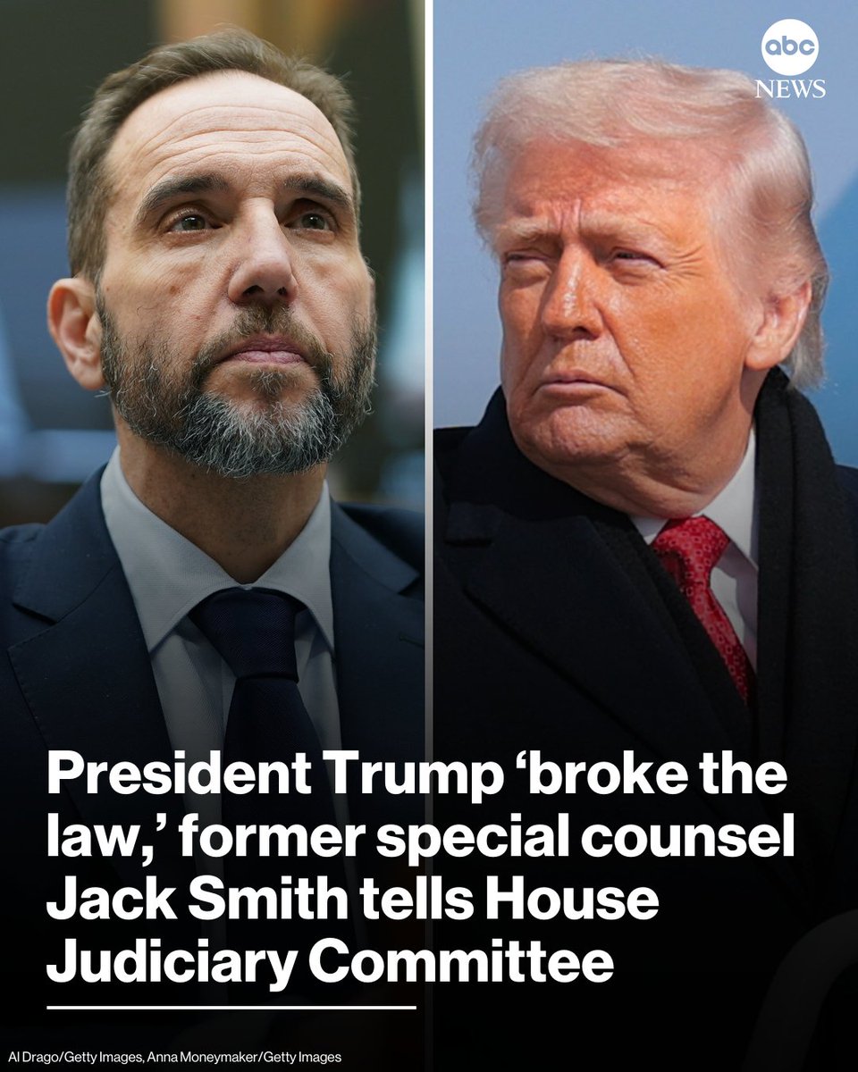 ABC's tweet image. President Trump broke the law, former special counsel Jack Smith told committee members Thursday at an appearance before the GOP-led House Judiciary Committee. abcnews.link/Sudysyg
