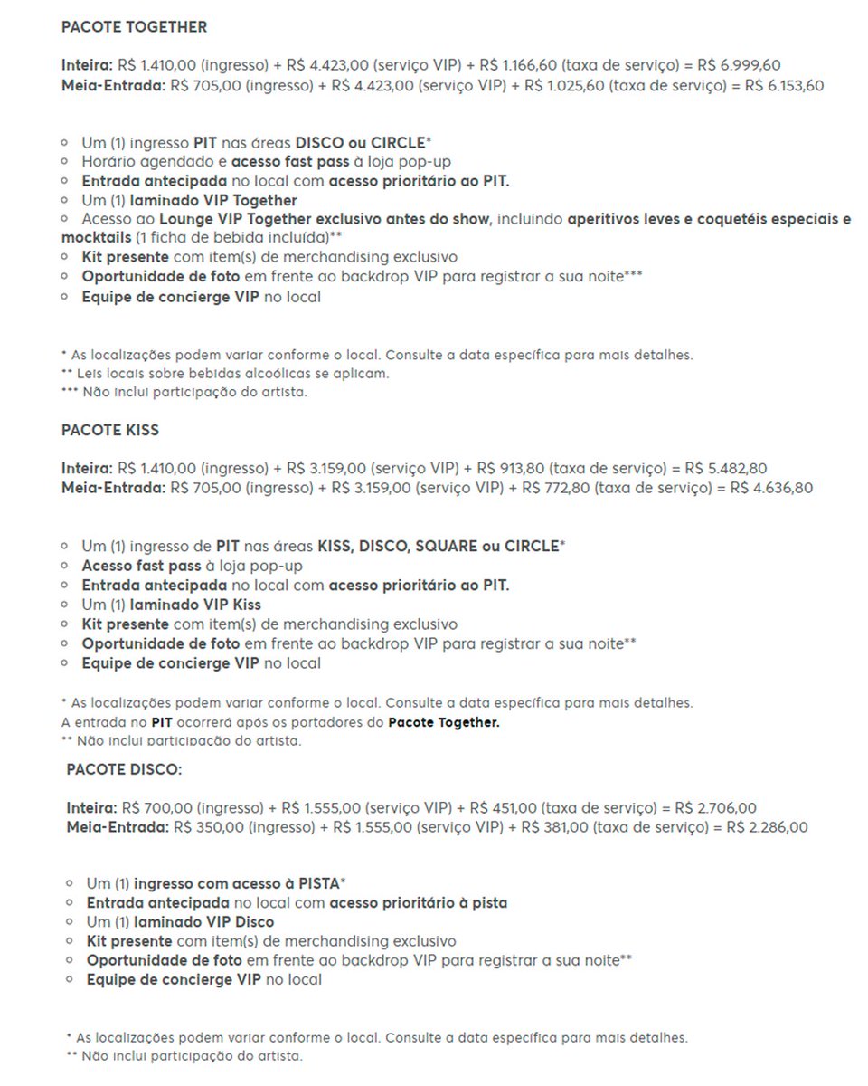 harrysbrasil's tweet image. PACOTES VIP

PACOTE TOGETHER: R$ 6.999,60 (Inteira) | R$ 6.153,60 (Meia-Entrada)

PACOTE KISS: R$ 5.482,80 (Inteira) | R$ 4.636,80 (Meia-Entrada)

PACOTE DISCO: R$ 2.706,00 (Inteira) | R$ 2.286,00 (Meia-Entrada)

Mais informações sobre os pacotes na imagem.