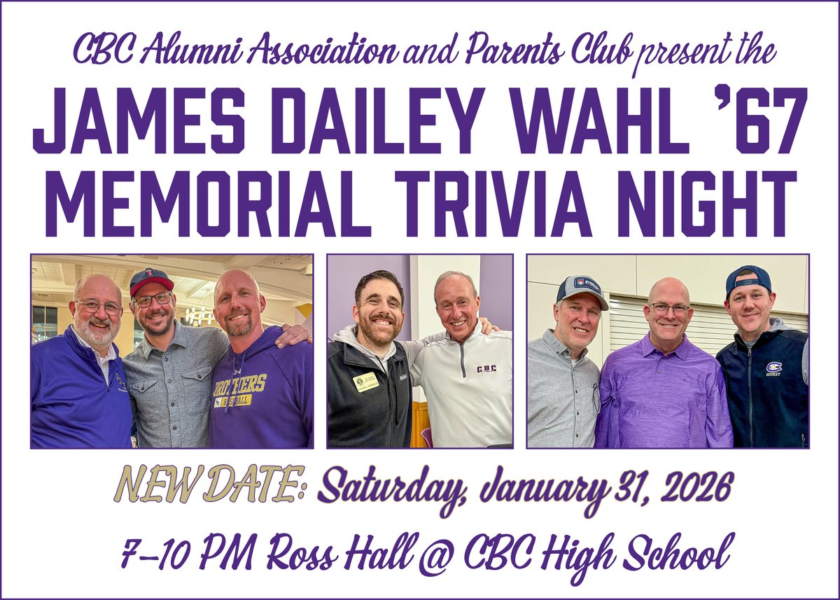 🚨 RESCHEDULED FOR JANUARY 31 🚨

Due to the forecast of inclement weather throughout the St. Louis area on Saturday and wanting everyone to stay safe, the CBC Alumni Association and Parents Club are rescheduling the James Dailey Wahl '67 Memorial Trivia Night to Saturday,