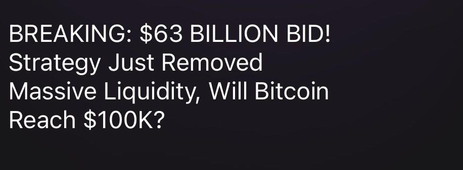 ACryptoAlpha's tweet image. 🚨BREAKING:🚨

 $63 BILLION BID! 👀 Strategy Just Removed Massive Liquidity, Will Bitcoin Reach $100K?