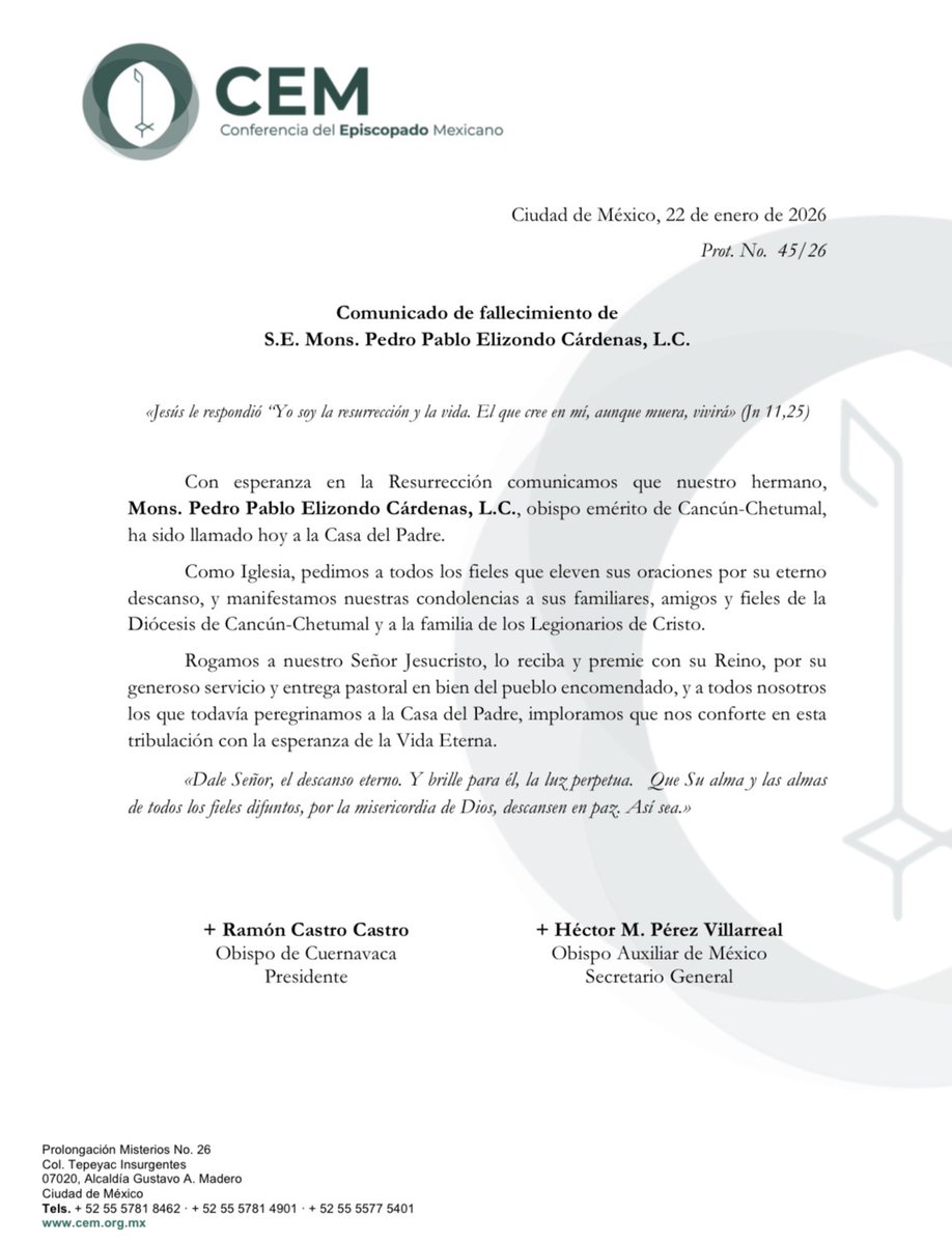 «Jesús le respondió “Yo soy la resurrección y la vida. El que cree en mí, aunque muera, vivirá» (Jn 11,25)

Con esperanza en la Resurrección comunicamos que nuestro hermano, Mons. Pedro Pablo Elizondo Cárdenas, L.C., Obispo Emérito de Cancún-Chetumal, ha sido llamado a la Casa