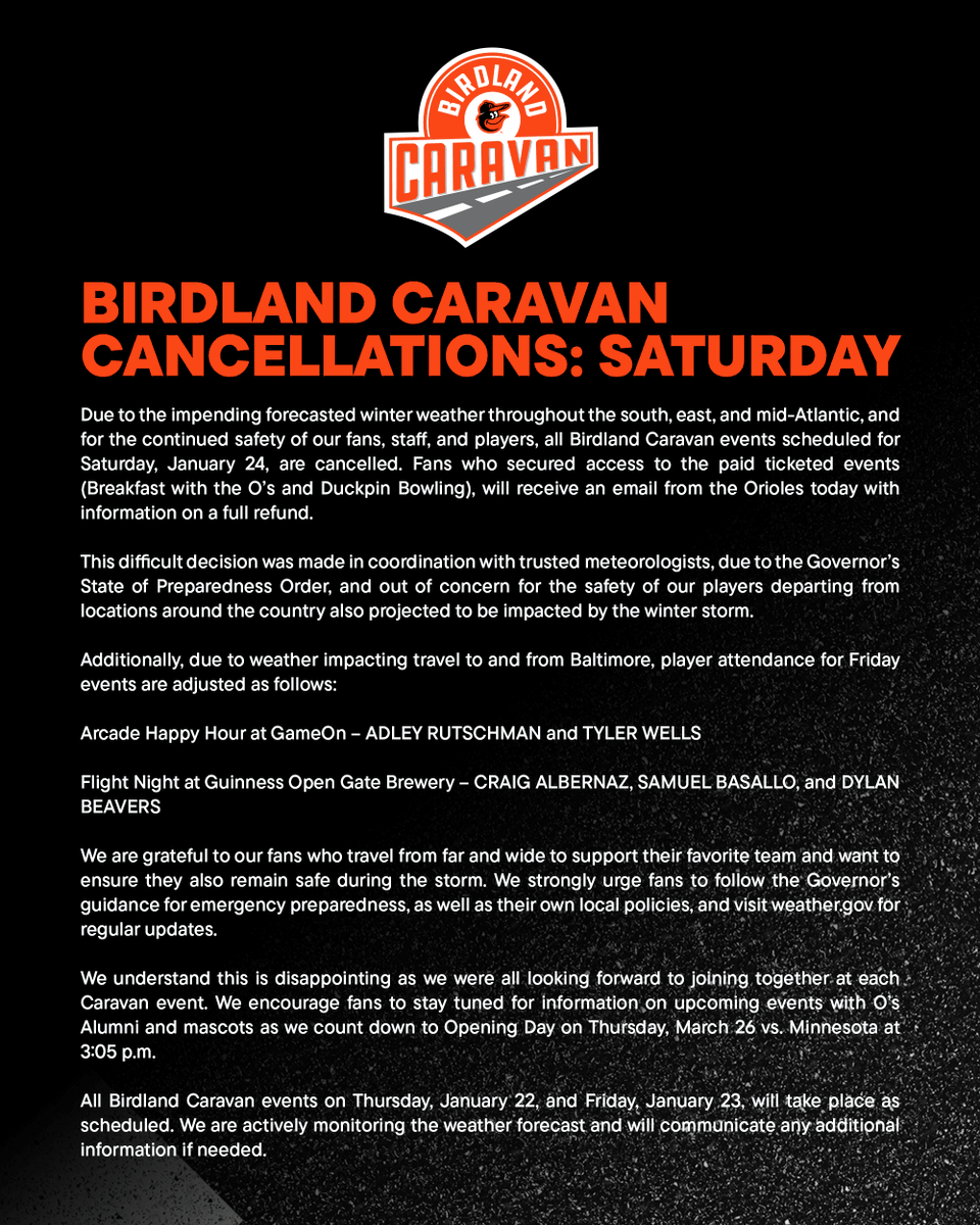 Due to the impending forecasted winter weather throughout the south, east, and mid-Atlantic, and for the continued safety of our fans, staff, players, and vendors, all Birdland Caravan events scheduled for Saturday, January 24, are cancelled.