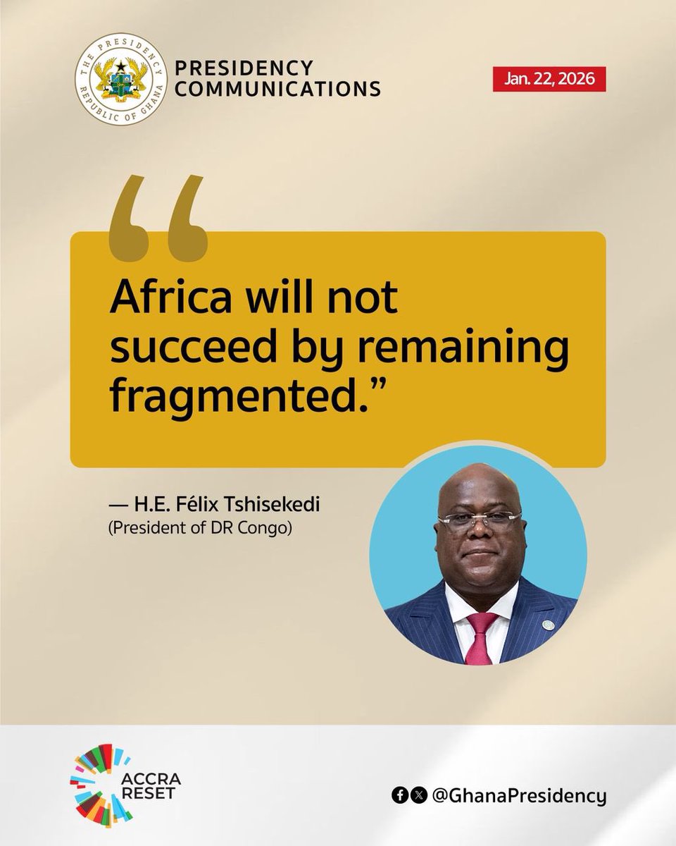 GhanaPresidency's tweet photo. Africa will not succeed by remaining Fragmented- Felix Tshisekedi, 
President of the Democratic Republic of the Congo
#AccraReset https://t.co/r7rLootCU4
