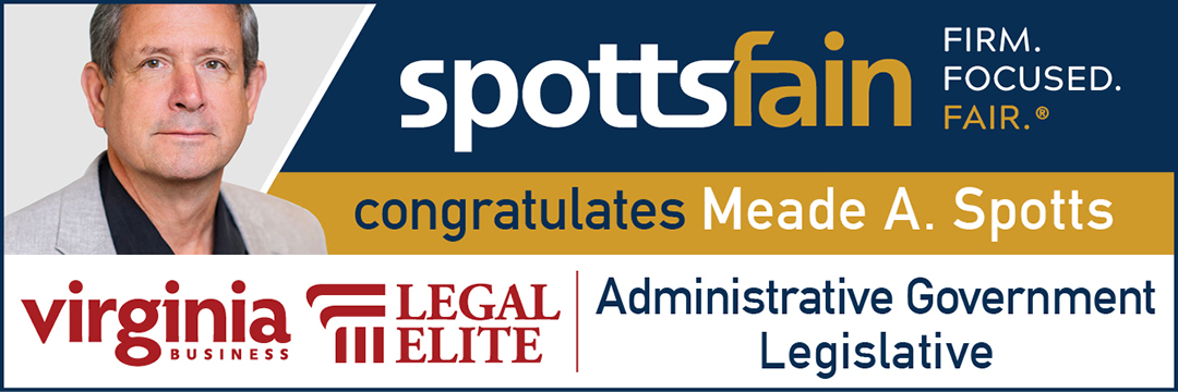 SpottsFain's tweet photo. Congratulations to Spotts Fain attorney Meade Spotts, who was recognized in Virginia Business as Legal Elite for Administrative Government Legislative.

https://t.co/tV0Ua5sP7X

#spottsfain #spottsfainpc #virginiabusiness #legalelite https://t.co/mwnLgjBKCw