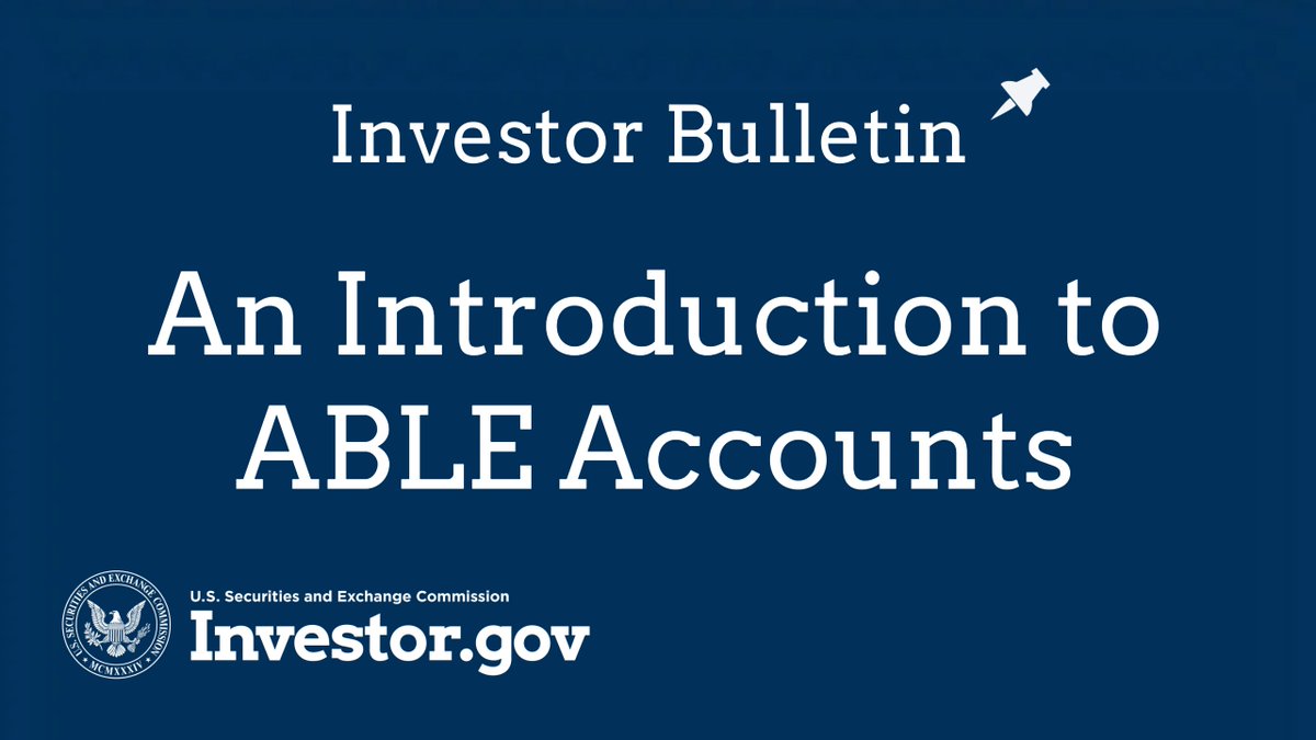 SECGov's tweet image. Learn about Achieving a Better Life Experience (ABLE) accounts in our updated Investor Bulletin. 
 
investor.gov/introduction-i…