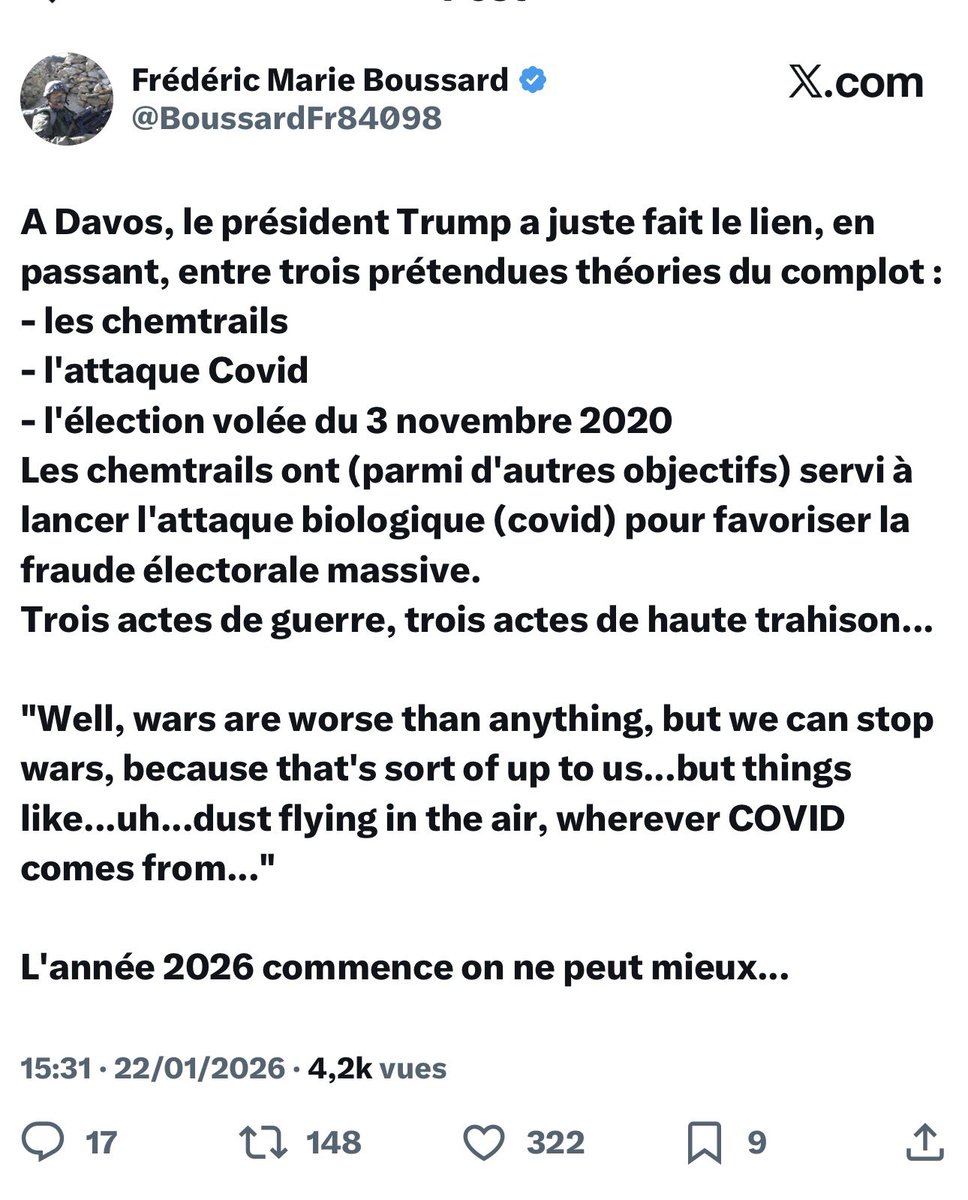 Tu vois pas le rapport entre chemtrails, Covid et élections volée en 2020 ? Pas de panique. Il suffit de demander à un Qanon qui a détecté toute les vérités dans le discours de Trump hier à Davos. 10000 abonnés. Voilà voilà.