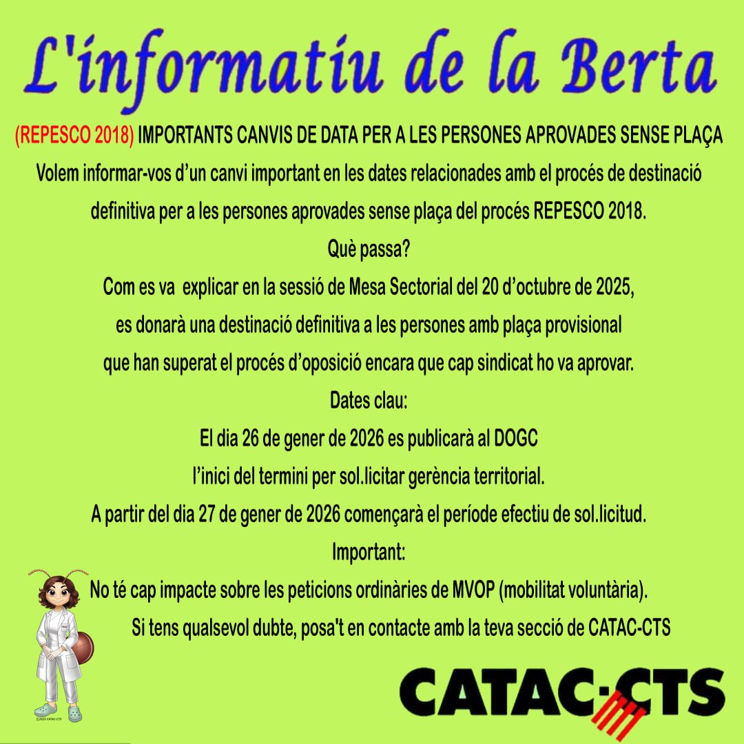 📢 L'informatiu de la Berta  
(REPESCO 2018) IMPORTANTS CANVIS DE DATA PER A LES PERSONES APROVADES SENSE PLAÇA

Volem informar-vos d’un canvi important en les dates relacionades amb el procés de destinació definitiva per a les persones aprovades sense plaça del procés REPESCO