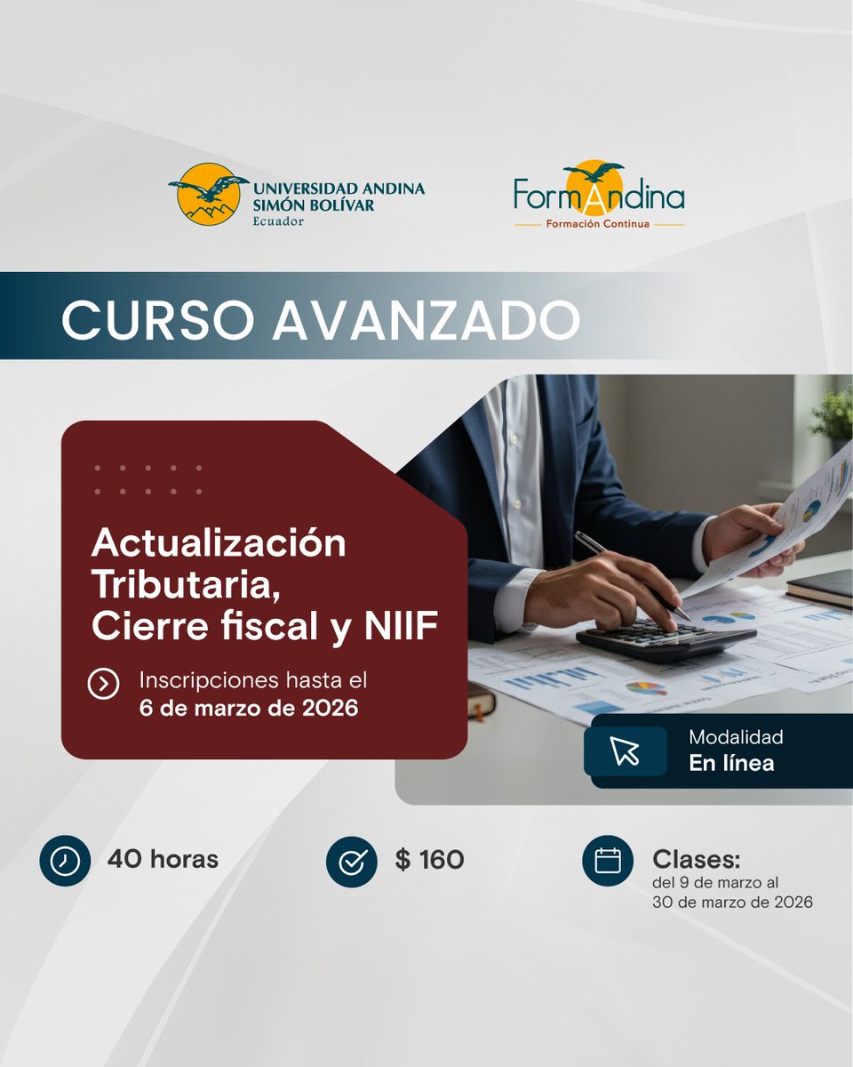 FormAndinaEc's tweet image. En 2026 el cierre fiscal ya no es un trámite. Es una decisión estratégica.

📊 Curso Avanzado en Actualización Tributaria, Cierre Fiscal y NIIF
📅 9 de Marzo 2026 | 💻 En línea | ⏱ 40 horas
⚠️ Cupos limitados
👉 Inscríbete aquí: n9.cl/qqakf
#NIIF #CierreFiscal