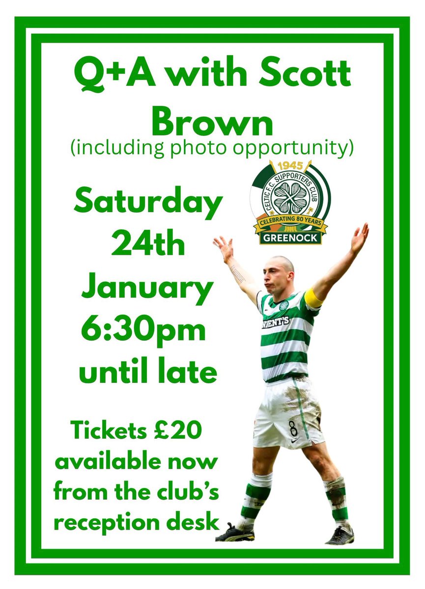 GreenockCeltic's tweet image. We have a few returned tickets for our Scott Brown night available on a first come first served basis, available from our reception desk.