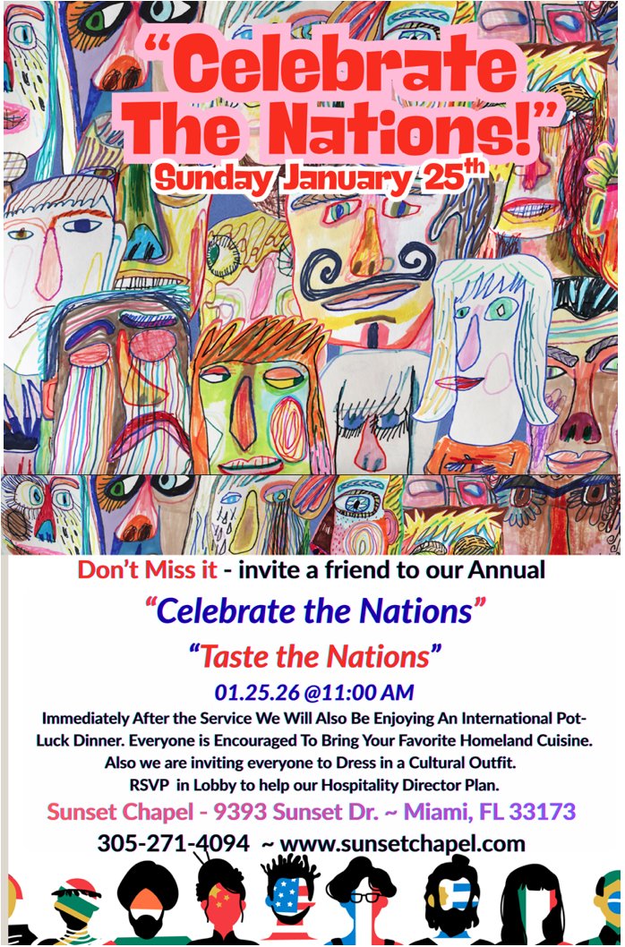 SunsetChapel's tweet photo. Mark your calendar! 🌍 Join us at Sunset Chapel Miami for our “Celebrate the Nations” Kingdom Builders Service at 11am, followed by our Taste the Nations potluck. Dress in your home country attire &amp; bring a dish to share. Come worship with us! https://t.co/LvqqzN0ALs