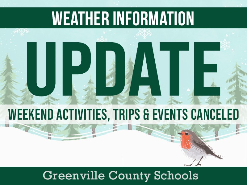 Greenville County Schools activities, including athletic events and field trips, are canceled on Saturday and Sunday, January 24-25, 2026. (1/3)