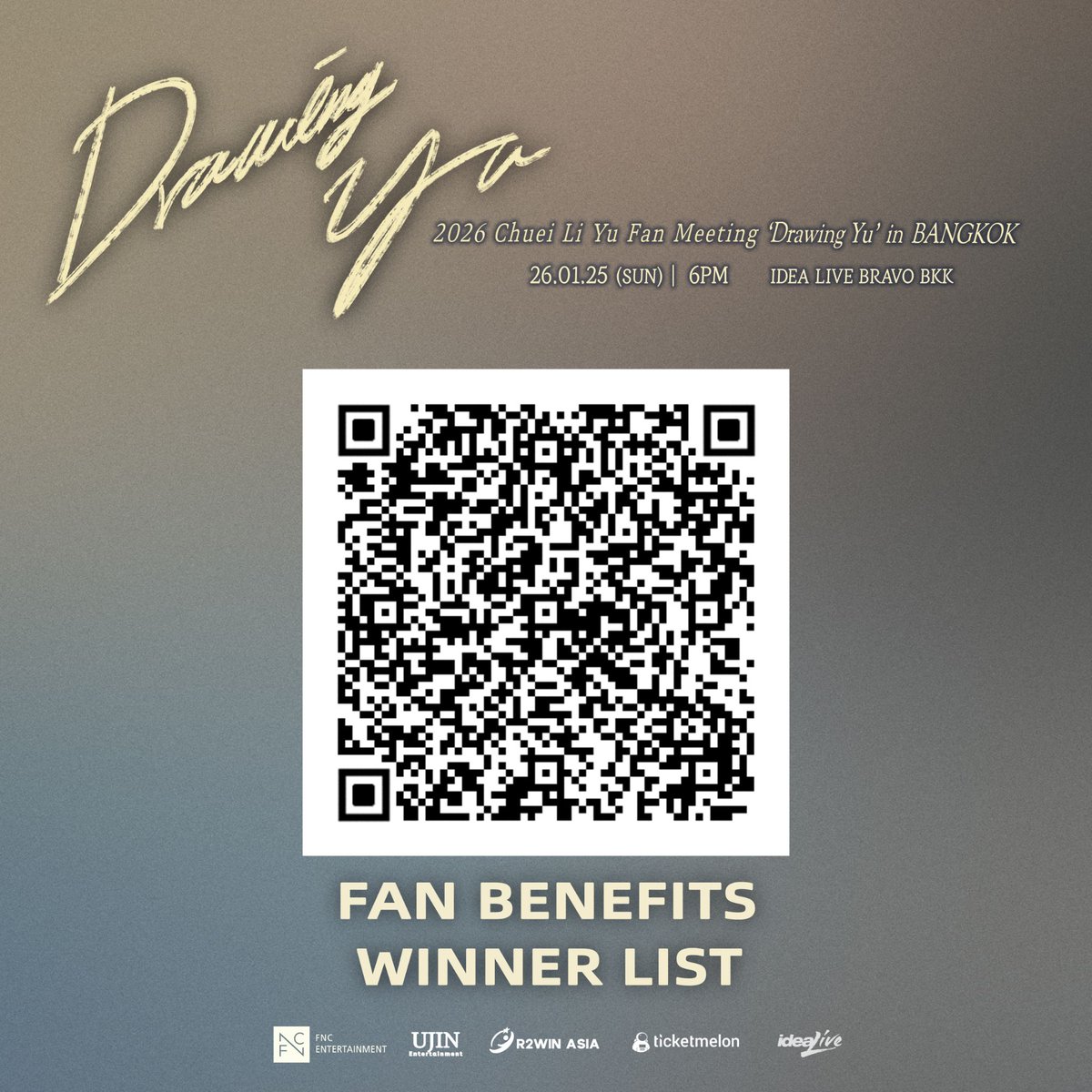 2026 Chuei Li Yu Fan Meeting ‘Drawing Yu’ in BANGKOK 

ประกาศรายชื่อผู้โชคดีที่ได้รับสิทธิ Fan Benefits 🐰🪄☘️ ݁˖ 
ใครเป็นผู้โชคดีบ้างน้า~ อย่าลืมเช็กรายชื่อของตัวเองกันด้วยนะคะ! 

📅 25 มกราคม 2026 (อาทิตย์) เวลา 18:00 น. (GMT+7) 
📍 Idea Live Hall, Bravo BKK 
🎫 จำหน่ายบัตร: