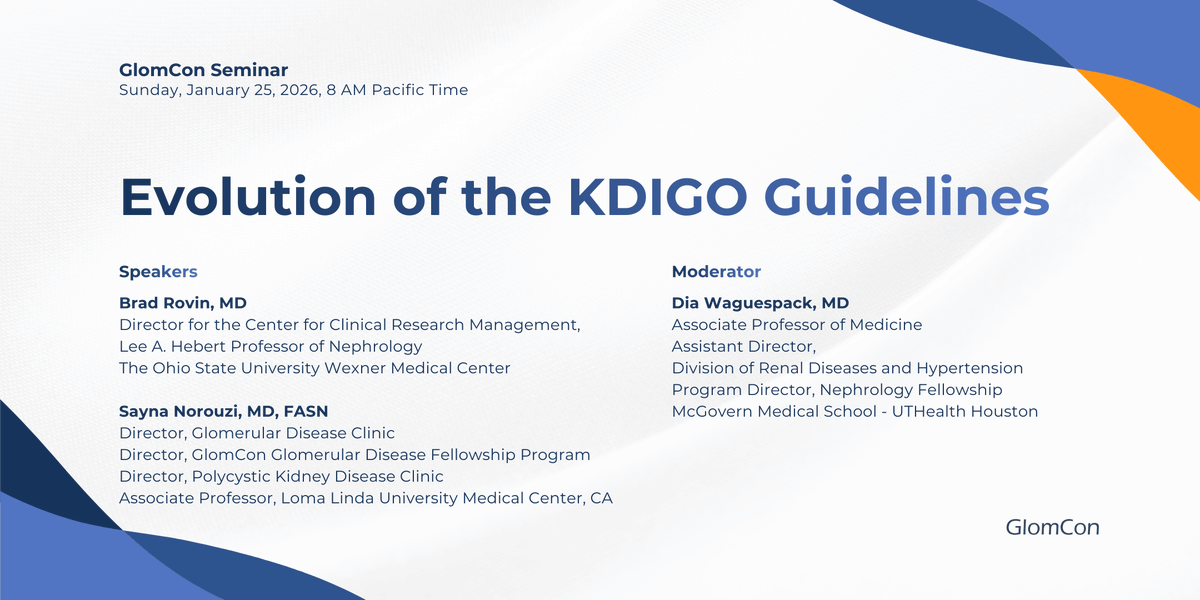 GlomCon's tweet image. Join GlomCon this Sunday 

Evolution of the KDIGO Guidelines by Dr. Brad Rovin and Dr. Sayna Norouzi 

ID: 817 4374 4653 
Passcode: 202122  

Sign up 👉 bit.ly/signup-glomcon #GlomCon