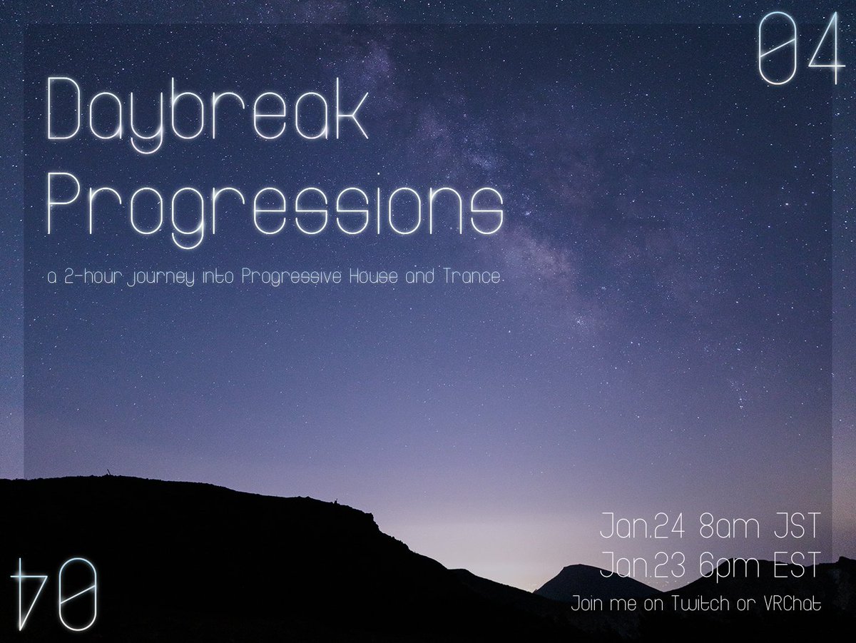 ashu3iii's tweet photo. 🌅 #daybreak_progressions
🕗 01/24 (Sun) 08:00-10:00 JST

最近朝活できてるので、この調子で明日もやります笑
Progressive House &amp; Tranceをゆったりとお届けする2時間。家事や作業のBGMにぜひ！！
 
https://t.co/nkb3Z6MASX https://t.co/HkfO7U8DQX